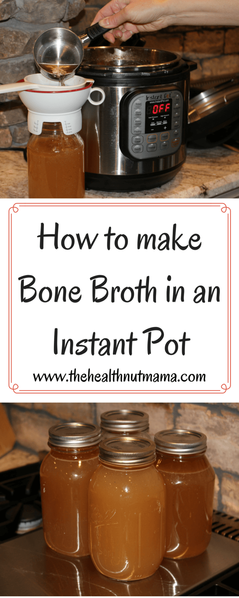 How to make Bone Broth in the Instant Pot - The Health Nut Mama