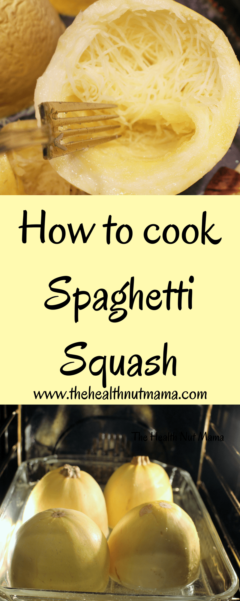 How to cook Spaghetti Squash- Easy Step by Step Instructions! - www.thehealthnutmama.com
