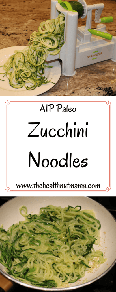 AIP Paleo Zucchini Noodles! Quick, Delicious Alternative to Pasta! - www.thehealthnutmama.com