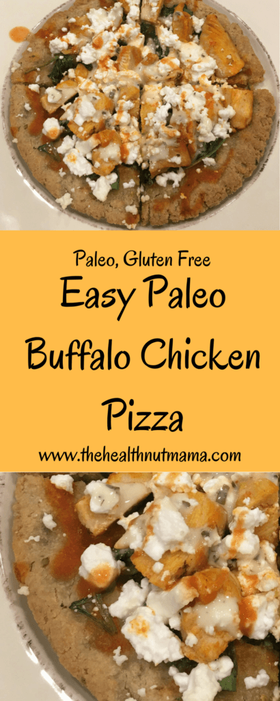 Easy Paleo Buffalo Chicken Pizza - So easy the Kids can make it, so Healthy &Tasty the whole family will love it! www.thehalthnutmama.com