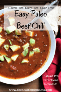 This is the perfect Paleo Beef Chili! Easy & Delicious! Perfect for fall, entertaining & cold winter nights! Instant Pot Directions Also! www.thehealthnutmama.com